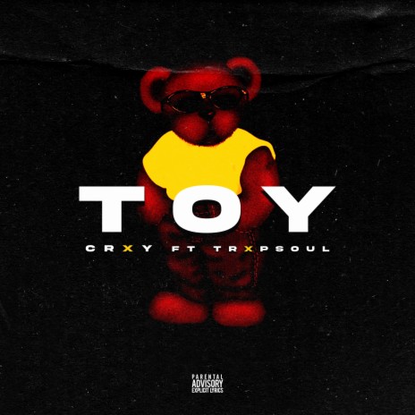 TOY ft. TRXPSOUL | Boomplay Music