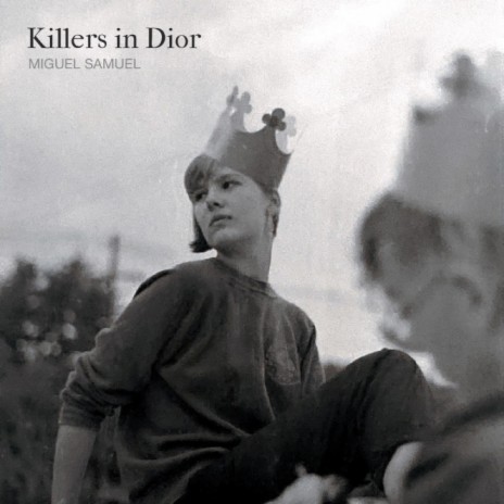 Killers in Dior | Boomplay Music