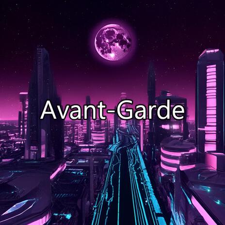 Avant-Garde | Boomplay Music