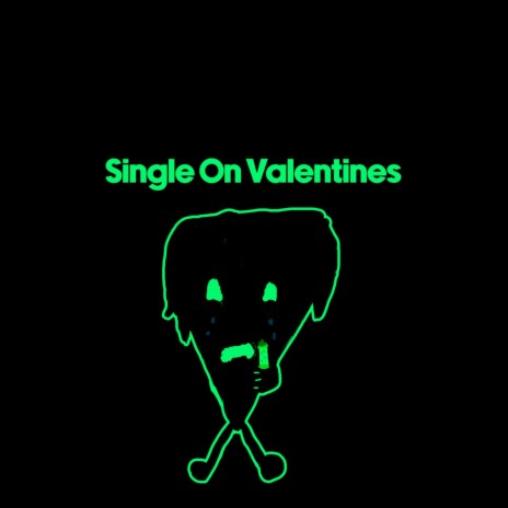 Single On Valentines | Boomplay Music