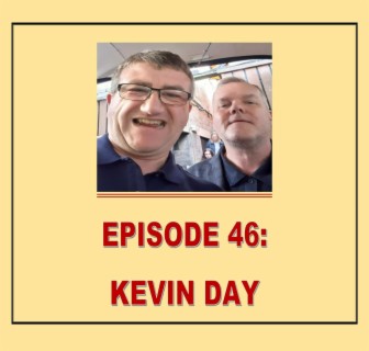 EPISODE 46: KEVIN DAY