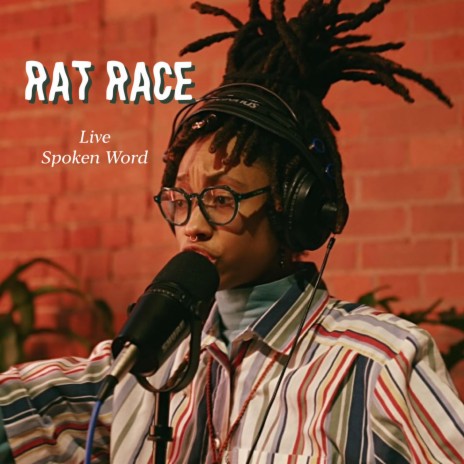 Rat Race (Live Spoken Word)