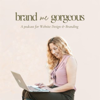 Brand Me Gorgeous | Showit Website Designer, Canva Creator, Honeybook Educator & Brand Business Coac