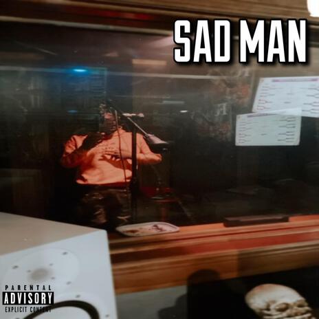 SAD MAN | Boomplay Music