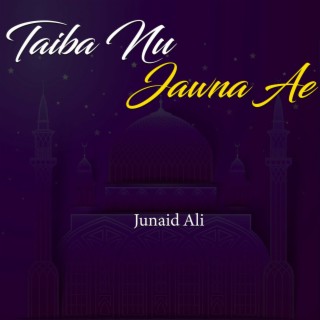 Taiba Nu Jawna Ae