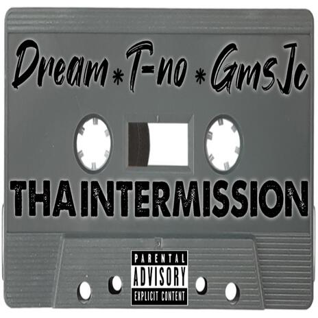 THA INTERMISSION ft. Gms jc & TNO | Boomplay Music