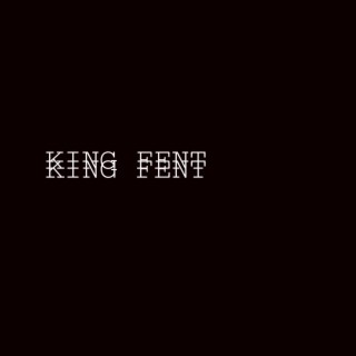 King Fent