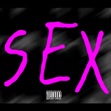 SEX | Boomplay Music