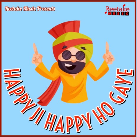 HAPPY JI HAPPY HO GYE ft. Chetna Shukla | Boomplay Music