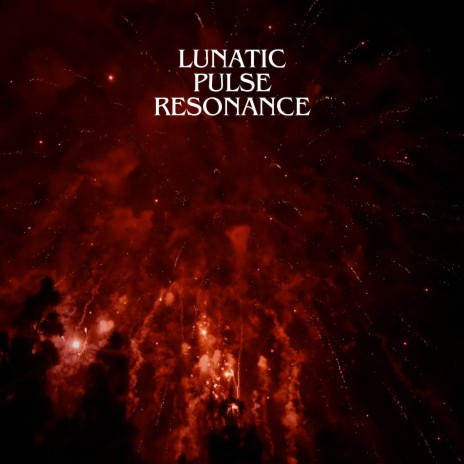 Lunatic Pulse Resonance ft. Dubsteam | Boomplay Music