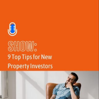 9 Top Tips for New Property Investors