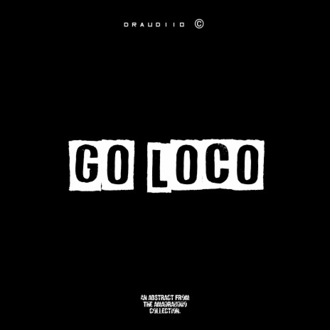 Go LoCo (AmaDraudio) | Boomplay Music