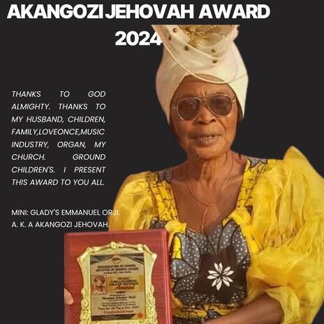 AKANGOZI JEHOVAH AWARD 2024 | Boomplay Music