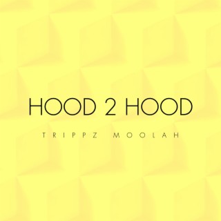Hood 2 Hood