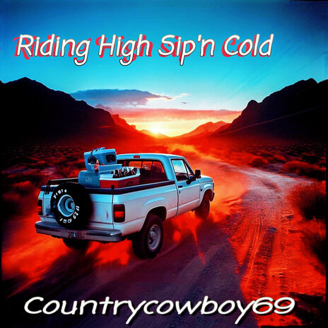 Riding High Sip'n Cold | Boomplay Music