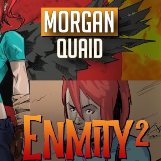 Morgan Quaid writer musician Enmity 2 comic (2022) interview | Two Geeks Talking