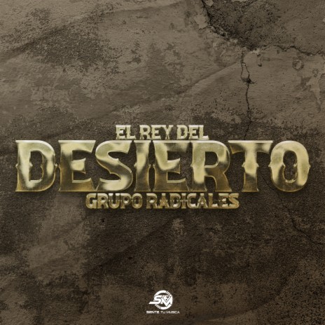 El Rey Del Desierto | Boomplay Music