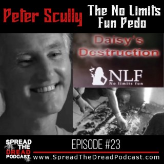 Episode #23 - Peter Scully - The No Limits Fun Pedo