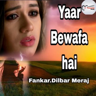 Yaar Bewafa Hai