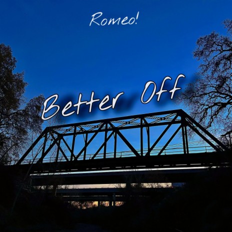 Better Off | Boomplay Music