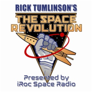 The Space Revolution with Rick Tumlinson