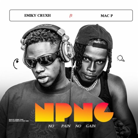 No Pain No Gain ft. Mac P | Boomplay Music