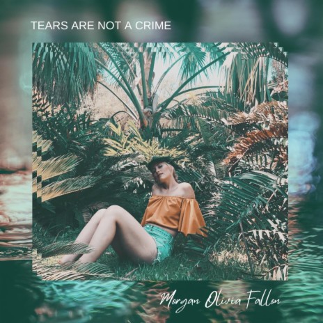 Tears Are Not a Crime | Boomplay Music