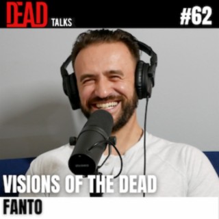 62 - Visions of the dead | Fanto