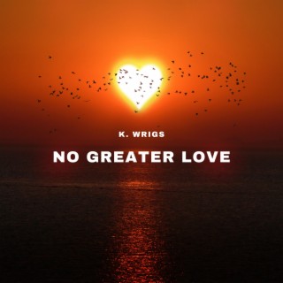 No Greater Love