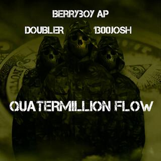 Quatermillion Flow