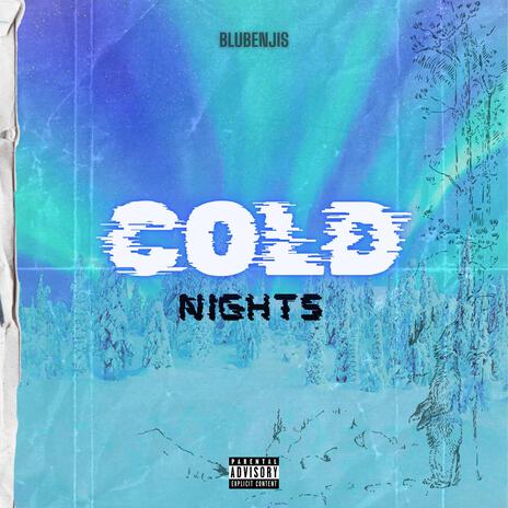 Cold Nights | Boomplay Music