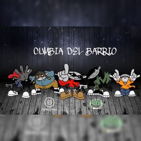 Cumbia del barrio | Boomplay Music