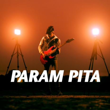 Param Pita | Boomplay Music