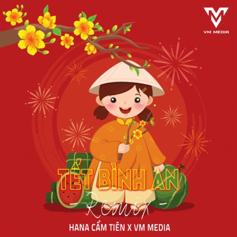 Tết Bình An (Remix) ft. VM MEDIA