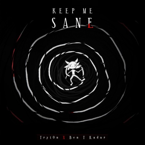 Keep Me Sane ft. Ben T Kadar | Boomplay Music