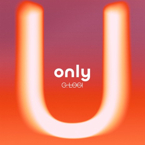 Only U | Boomplay Music