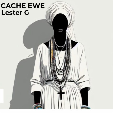 Cache Ewe | Boomplay Music