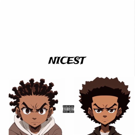Nicest ft. dyingcondones | Boomplay Music