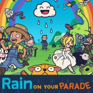 Rain On Your Parade (No longer on Game Pass)