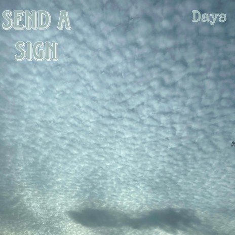 Send a Sign | Boomplay Music