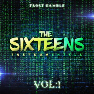 The Sixteens, Vol. 1