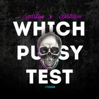 Which P*ssy Test