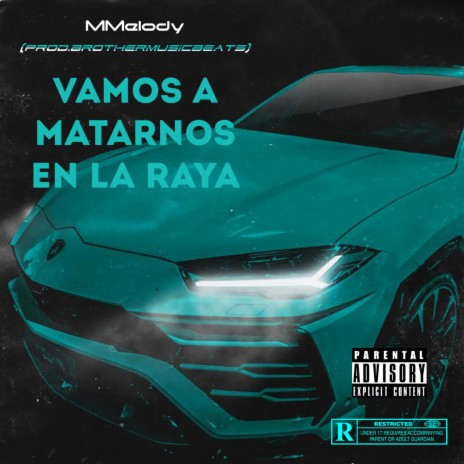 Vamos a matarnos en la raya (Reload) | Boomplay Music