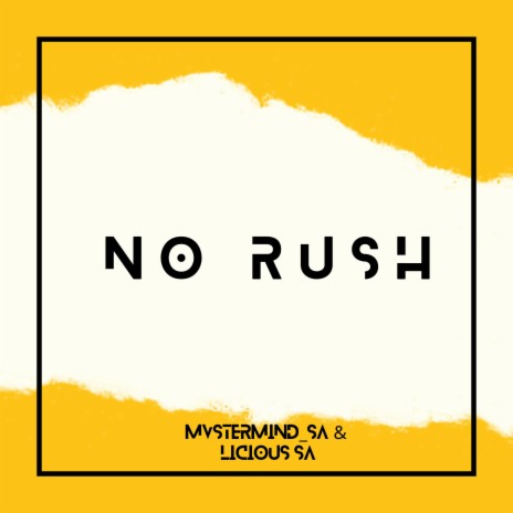 No Rush & Licious | Boomplay Music