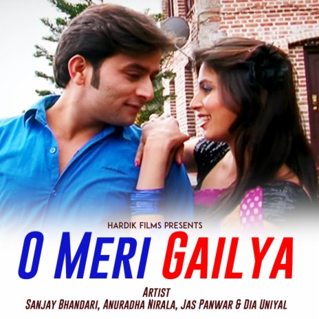 O Meri Gailya ft. Anuradha Nirala, Jas Panwar & Dia Uniyal | Boomplay Music