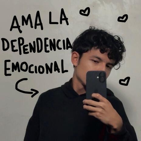 DEPENDENCIA EMOCIONAL | Boomplay Music