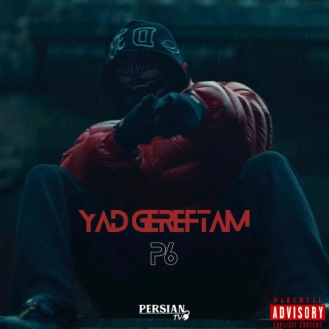 Yad Gereftam ft. P6 | Boomplay Music
