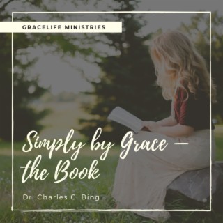 #109 - Simply By Grace  Ch.10 - A New Life