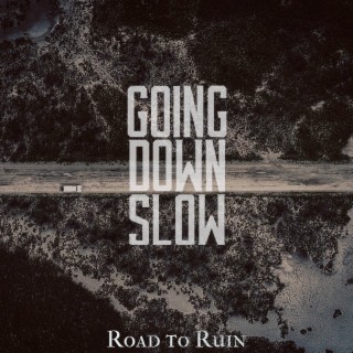 Road to Ruin