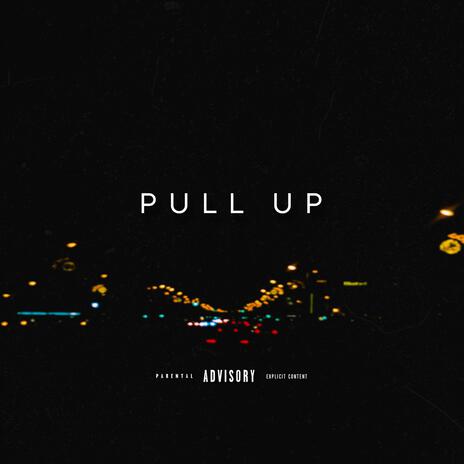 Pull up | Boomplay Music